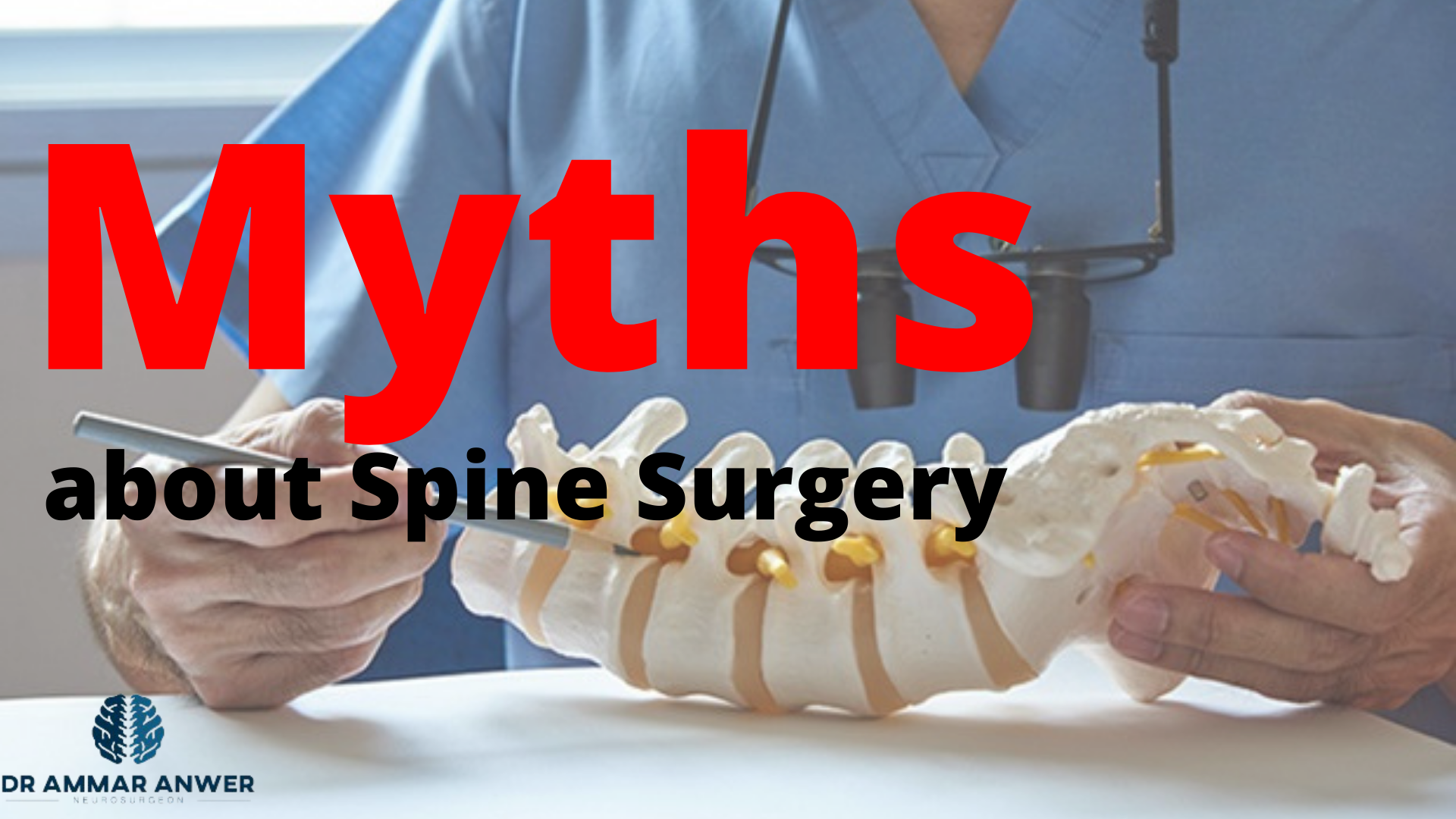 Myths about spine surgery